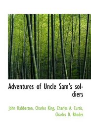 Adventures of Uncle Sam's soldiers