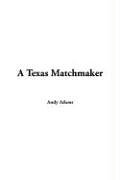 A 'texas Matchmaker