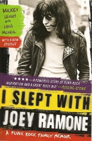 I Slept with Joey Ramone: A Punk Rock Family Memoir