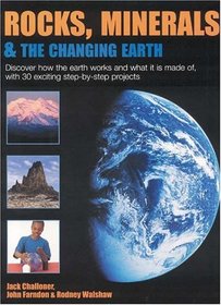 Rocks, Minerals and the Changing Earth