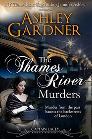 The Thames River Murders (Captain Lacey, Bk 10)