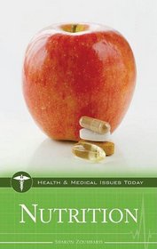 Nutrition (Health and Medical Issues Today)