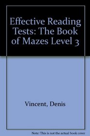 Effective Reading Tests: The Book of Mazes Level 3