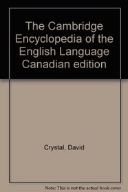 The Cambridge Encyclopedia of the English Language Canadian edition
