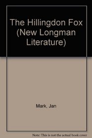 The Hillingdon Fox (New Longman Literature)