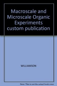 Macroscale and Microscale Organic Experiments custom publication