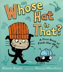 Whose Hat Is That?: A First Book of Find-the-way (First Puzzle Books)