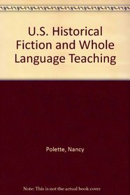 U.S. Historical Fiction and Whole Language Teaching