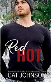 Red Hot: A Friends to Lovers Small Town Romantic Comedy
