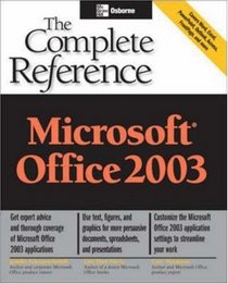 Microsoft Office 2003: The Complete Reference (Osborne Complete Reference Series)