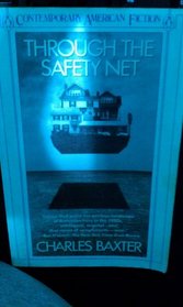 Through the Safety Net (Contemporary American Fiction)