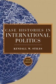 Case Histories in International Politics (6th Edition)