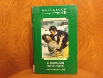 A Bargain With Fate (Mills  Boon Large Print Romances)