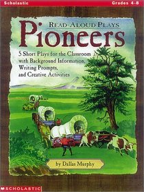Read-Aloud Plays: Pioneers