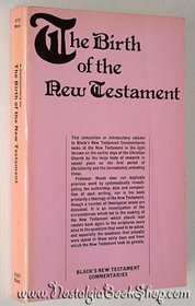 Birth of the New Testament (Black's New Testament Commentaries)