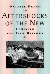 Aftershocks of the New: Feminism and Film History