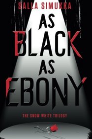 As Black as Ebony (The Snow White Trilogy)