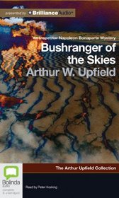 Bushranger of the Skies (Arthur Upfield Collection: Inspector Napoleon Bonaparte Mystery)