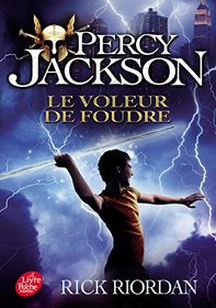 Percy Jackson - Tome 1: Le voleur de foudre (Lightning Thief) (Percy Jackson & the Olympians, Bk 1) (French Edition)