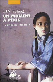 Un moment  Pkin, Tome 1 (French Edition)