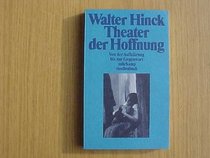 Theater der Hoffnung: Von der Aufklarung bis zur Gegenwart (Suhrkamp Taschenbuch) (German Edition)