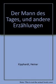 Der Mann des Tages und andere Erzahlungen (Autoren Edition) (German Edition)