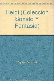 Heidi (Coleccion Sonido Y Fantasia)