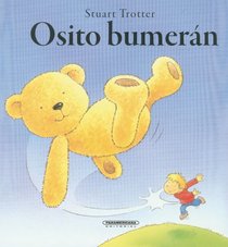 Osito Bumeran (Spanish Edition) (Historias De Animales/ Animal Stories)