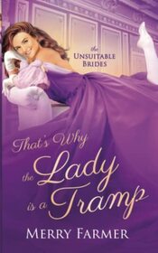That's Why the Lady is a Tramp (The Unsuitable Brides)