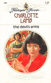 The Devil's Arms (Harlequin Presents, No 286)