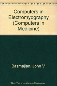 Computers in Electromyography (Computers in Medicine)