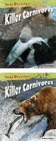 Killer Carnivores (Wild Predators)