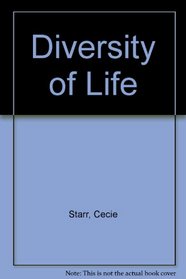 Diversity of Life: Biology the Unity and Diversity of Life