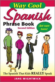 Way-Cool Spanish Phrase Book (Way-Cool Phrase Books)