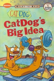 CatDog's Big Idea : Ready-to-Read, Level 2 (Catdog)