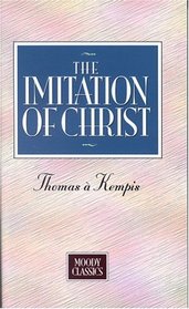 Imitation of Christ: A Moody Classic (Moody Classics)