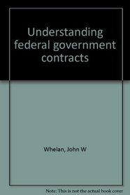 Understanding federal government contracts