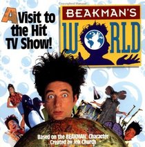 Beakman's World: A Visit to the Hit TV Show (You Can with Beakman Jax)