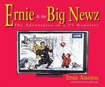 Ernie & The Big Newz (Ernie & the Big Newz)
