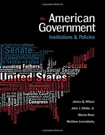 American Government: Institutions and Policies (I Vote for MindTap)