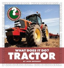 What Does It Do? Tractor (Community Connections: What Does It Do?)