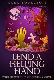 Lend a Helping Hand (Wicked Witches of Destiny Cove)