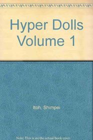 Hyper Dolls Volume 1