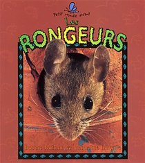 Les Rongeurs (Le Petit Monde Vivant / Small Living World) (French Edition)