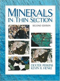 Minerals in Thin Section, Second Edition