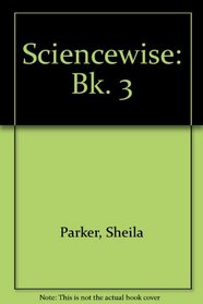 Sciencewise: Bk. 3