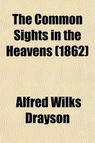 The Common Sights in the Heavens (1862)