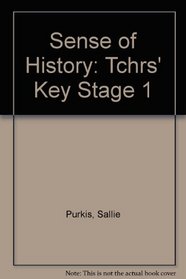 Sense of History: Tchrs' Key Stage 1