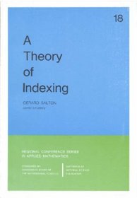 A Theory of Indexing (CBMS-NSF Regional Conference Series in Applied Mathematics) (Cbms-Nsf Regional Conference Series in Applied Mathematics)