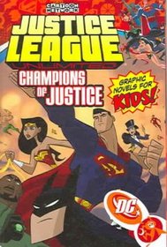 Justice League Unlimited: Champions of Justice - Volume 3 (Justice League Unlimited (Graphic Novels))
